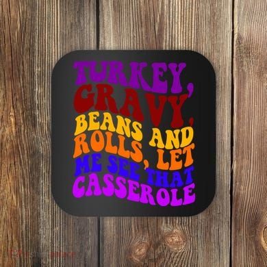 Turkey Gravy Beans And Rolls Let Me See That Casserole Coaster