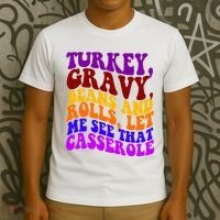 Turkey Gravy Beans And Rolls Let Me See That Casserole T-Shirt thumb 3
