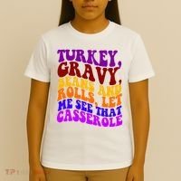 Turkey Gravy Beans And Rolls Let Me See That Casserole T-Shirt thumb 4