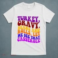 Turkey Gravy Beans And Rolls Let Me See That Casserole T-Shirt thumb 5