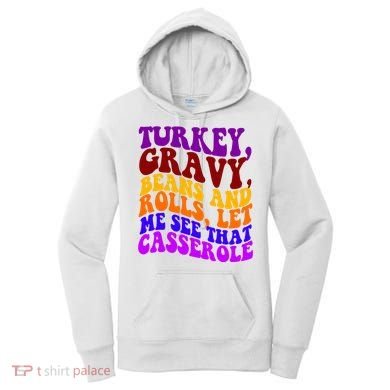 Turkey Gravy Beans And Rolls Let Me See That Casserole Women's Hoodie
