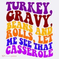 Turkey Gravy Beans And Rolls Let Me See That Casserole Women's Hoodie thumb 2