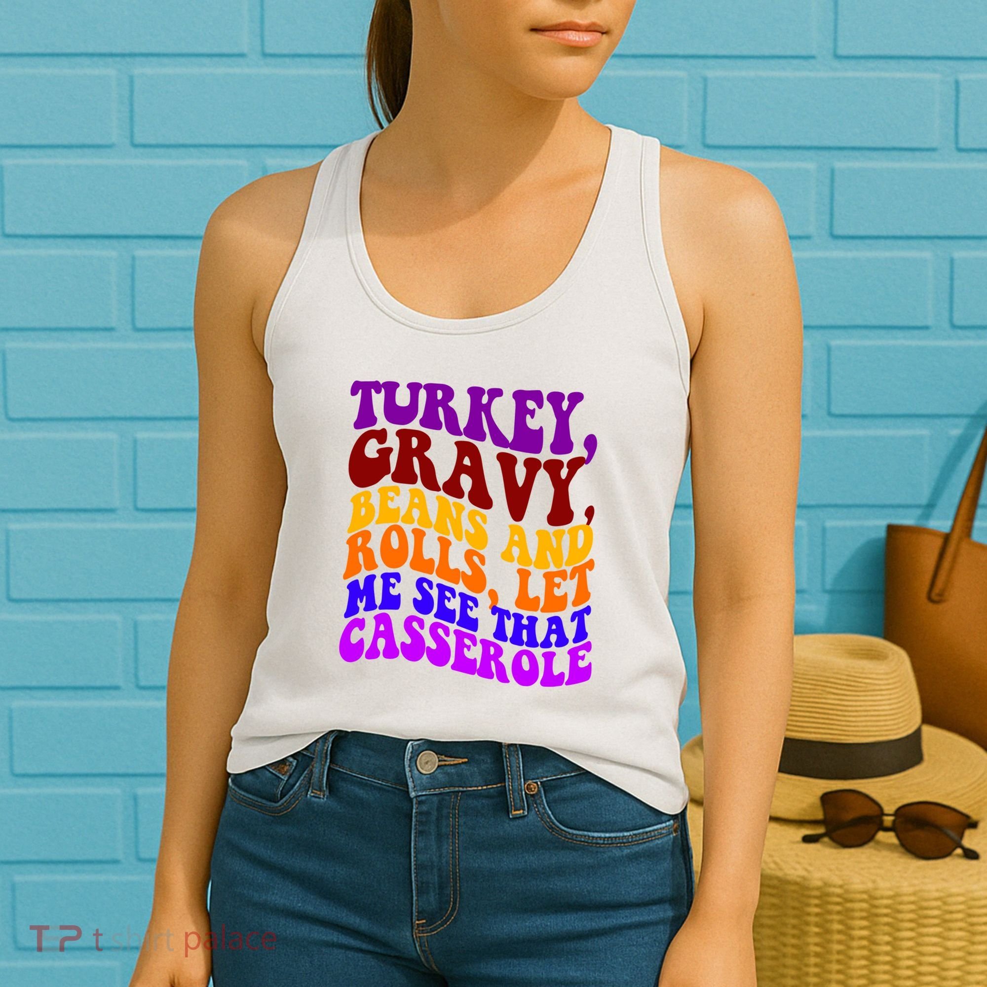 Turkey Gravy Beans And Rolls Let Me See That Casserole Women's Tank Top