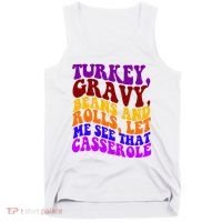Turkey Gravy Beans And Rolls Let Me See That Casserole Tank Top thumb 0