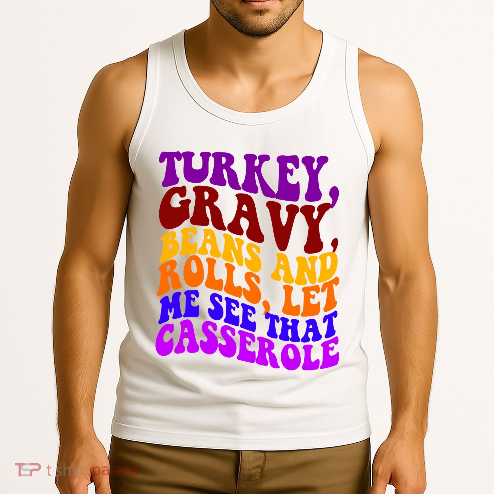Turkey Gravy Beans And Rolls Let Me See That Casserole Tank Top