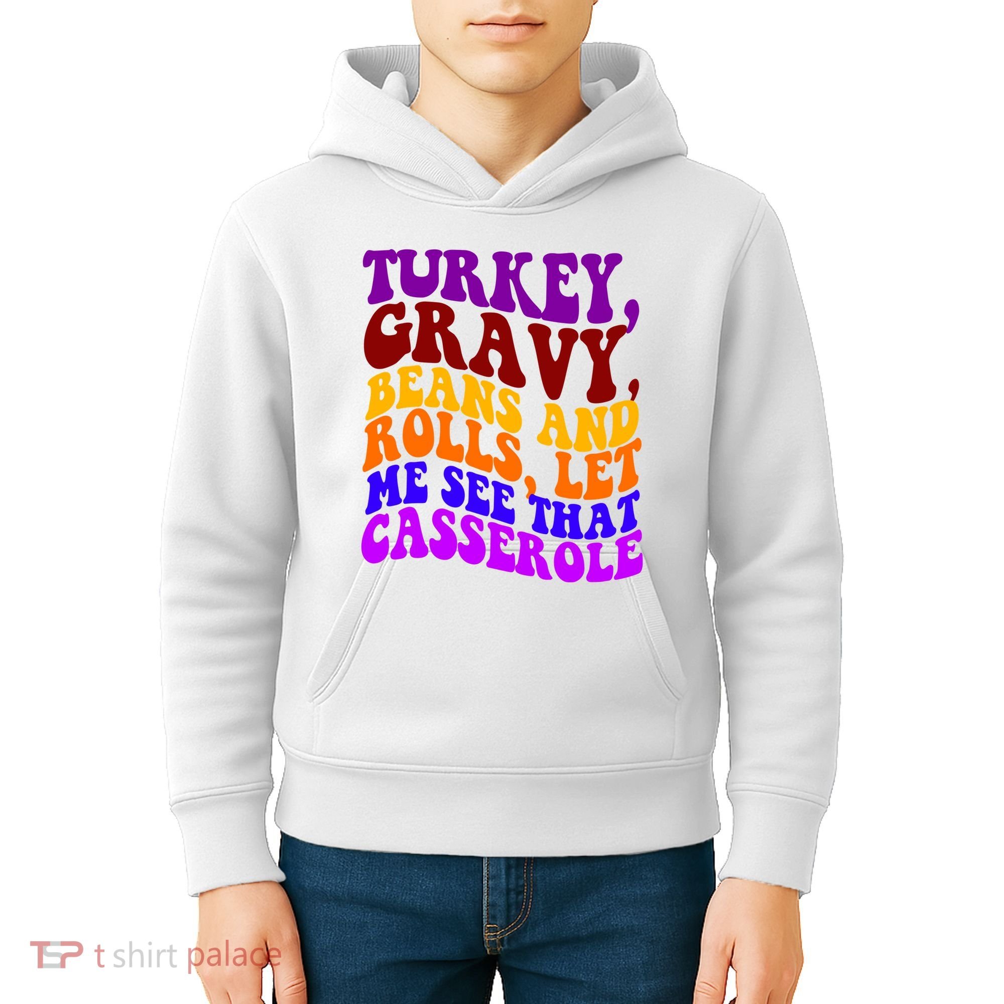 Turkey Gravy Beans And Rolls Let Me See That Casserole Kids Hoodie