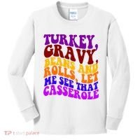 Turkey Gravy Beans And Rolls Let Me See That Casserole Kids Long Sleeve Shirt thumb 0