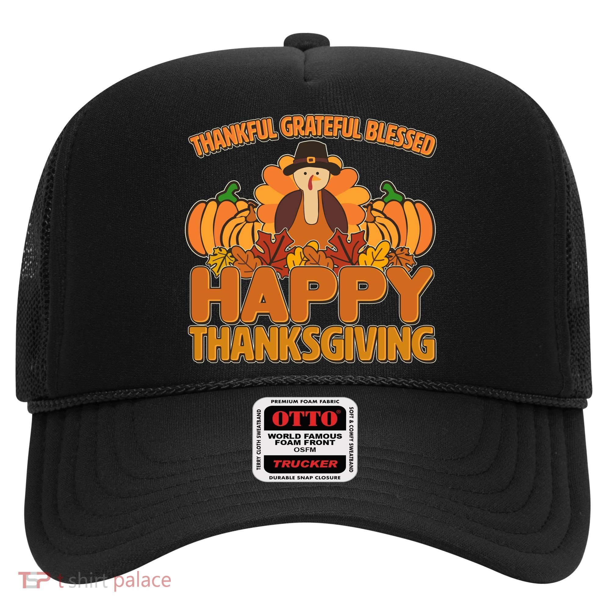 Thankful Grateful Blessed Happy Thanksgiving Turkey Hat