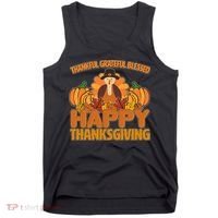 Thankful Grateful Blessed Happy Thanksgiving Turkey Tank Top thumb 0