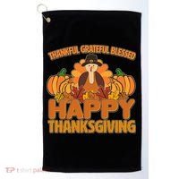 Thankful Grateful Blessed Happy Thanksgiving Turkey Golf Towel thumb 0