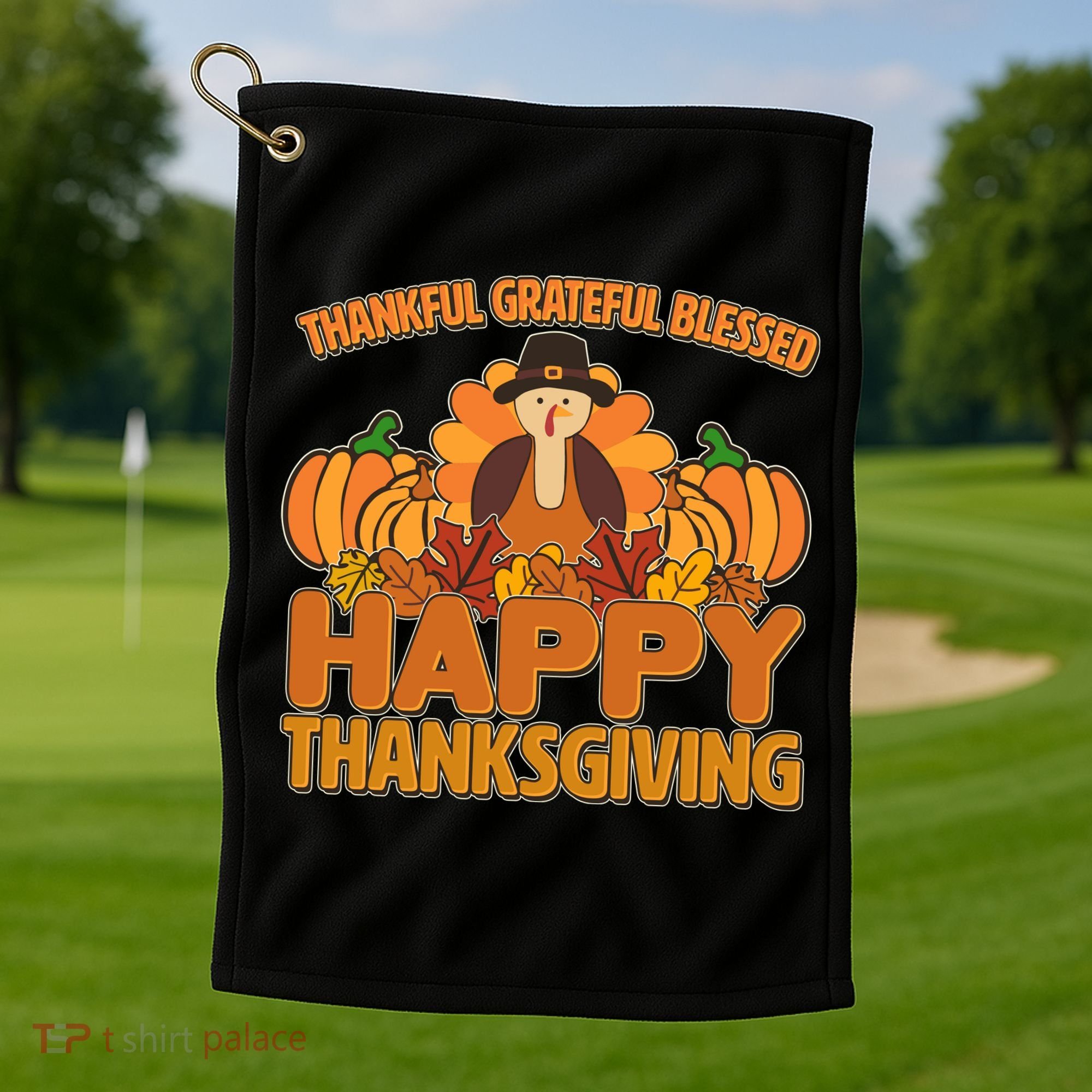 Thankful Grateful Blessed Happy Thanksgiving Turkey Golf Towel