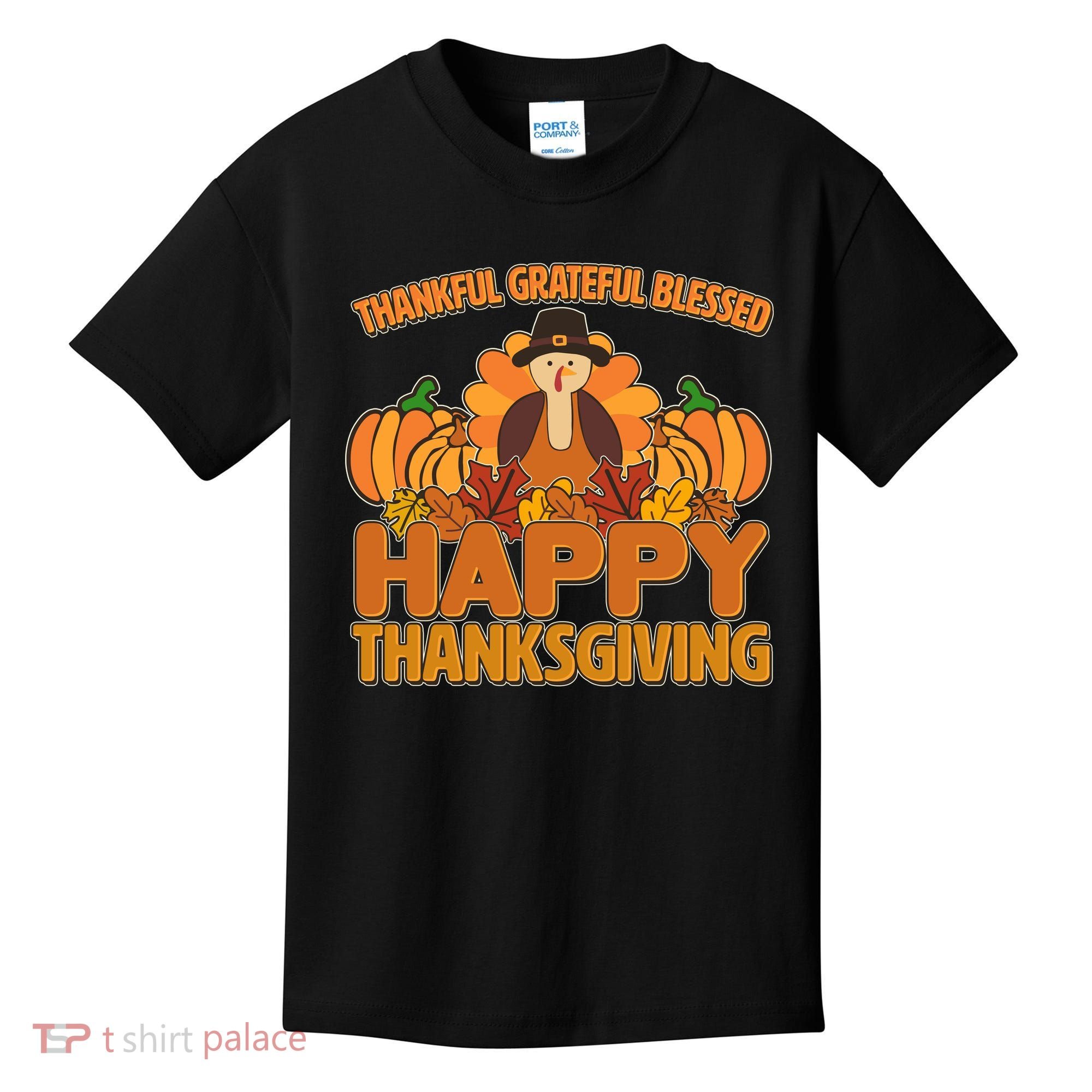 Thankful Grateful Blessed Happy Thanksgiving Turkey Kids T-Shirt