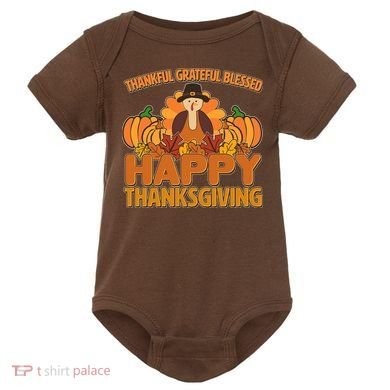 Thankful Grateful Blessed Happy Thanksgiving Turkey Baby Bodysuit