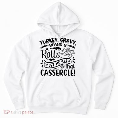 Turkey Gravy Beans & Rolls For Thanksgiving Hoodie
