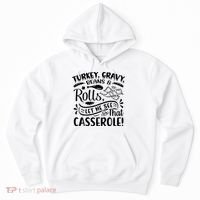 Turkey Gravy Beans & Rolls For Thanksgiving Hoodie thumb 0