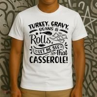 Turkey Gravy Beans & Rolls For Thanksgiving T-Shirt thumb 3