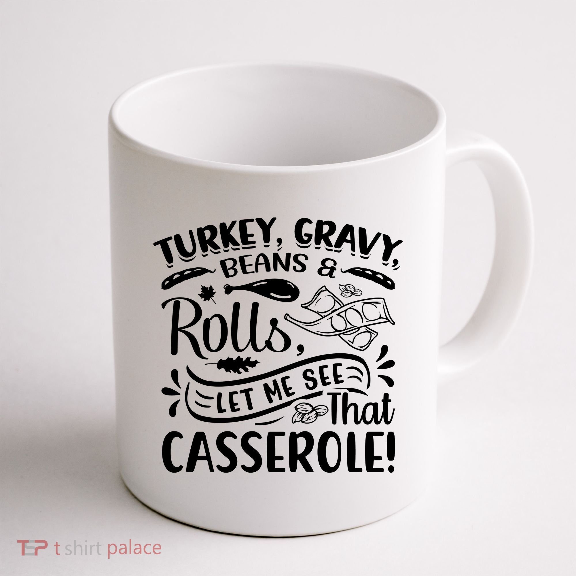 Turkey Gravy Beans & Rolls For Thanksgiving Coffee Mug
