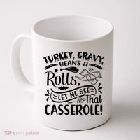 Turkey Gravy Beans & Rolls For Thanksgiving Coffee Mug thumb 0