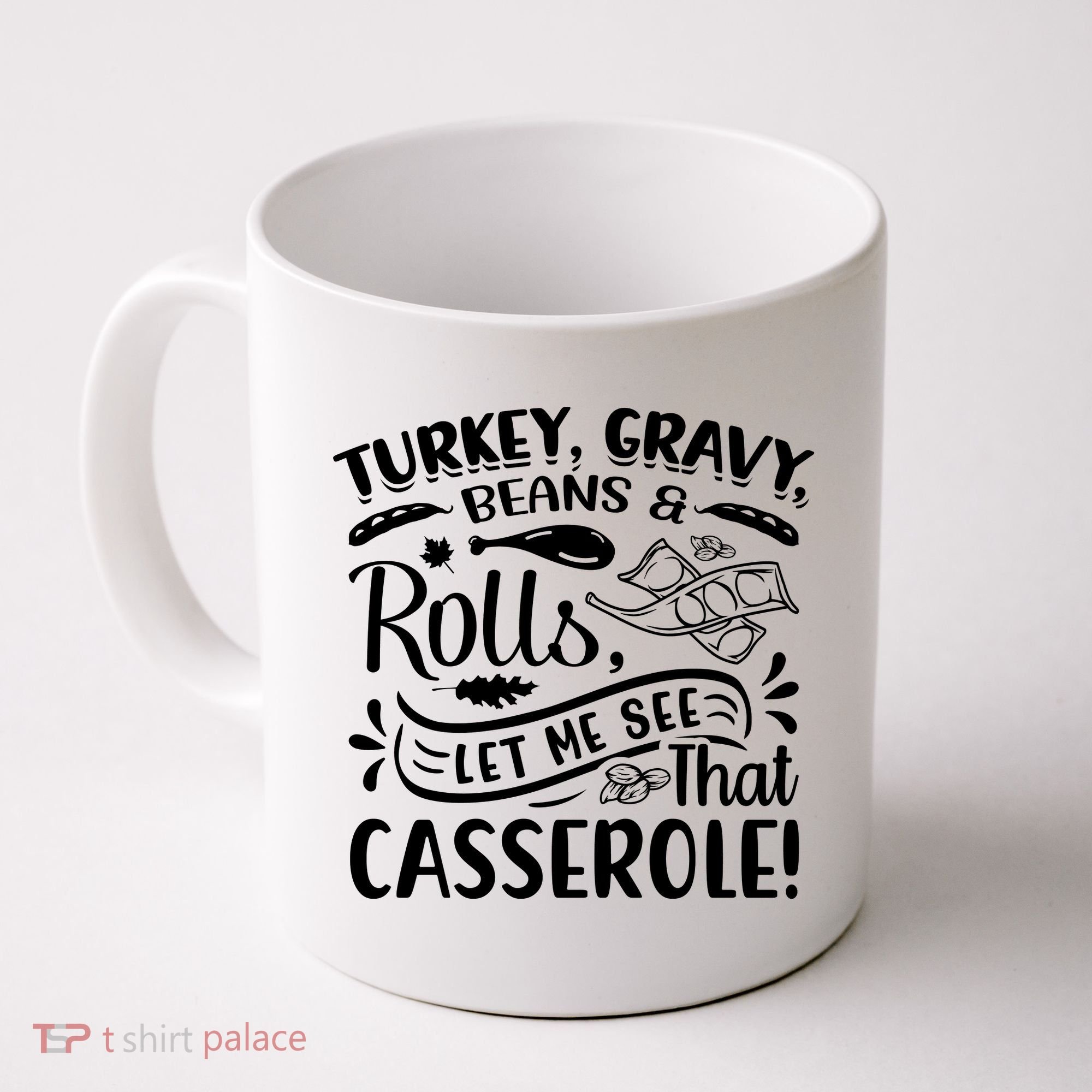 Turkey Gravy Beans & Rolls For Thanksgiving Coffee Mug