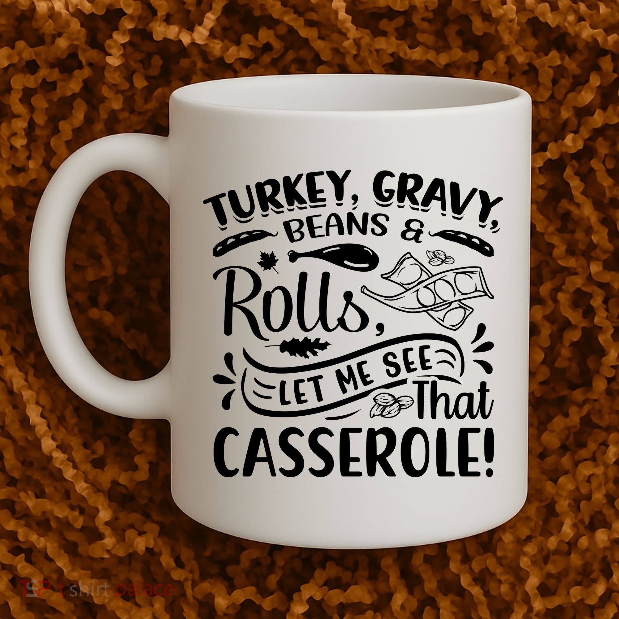 Turkey Gravy Beans & Rolls For Thanksgiving Coffee Mug