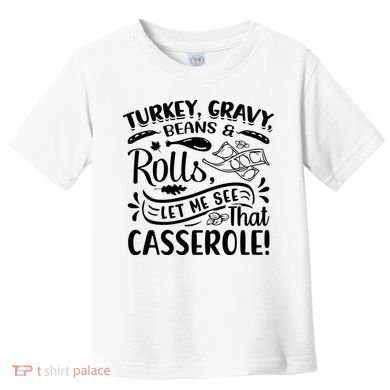 Turkey Gravy Beans & Rolls For Thanksgiving Toddler T-Shirt
