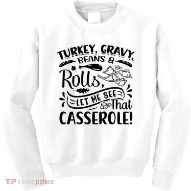Turkey Gravy Beans & Rolls For Thanksgiving Kids Sweatshirt