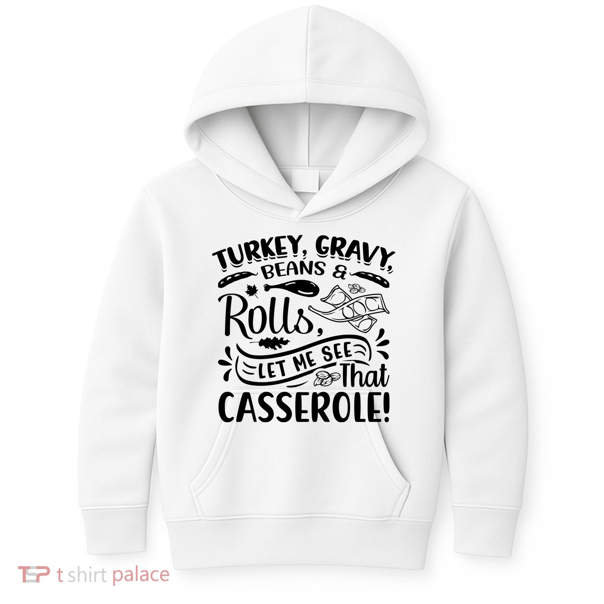 Turkey Gravy Beans & Rolls For Thanksgiving Kids Hoodie
