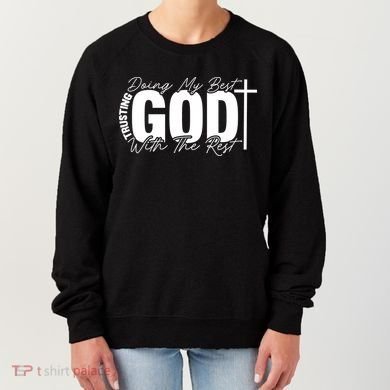 Trusting God Christian Quote Women's Sweatshirt