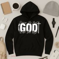 Trusting God Christian Quote Hoodie thumb 3