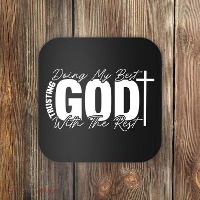 Trusting God Christian Quote Coaster