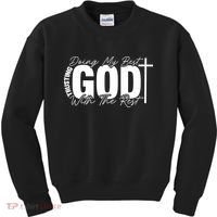 Trusting God Christian Quote Kids Sweatshirt thumb 0