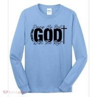 Trusting God Christian Quote Long Sleeve Shirt thumb 0