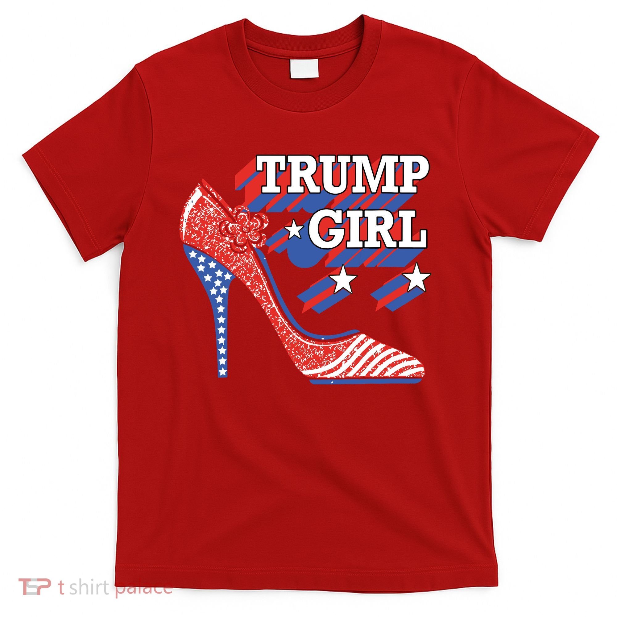 Trump Girl Cute High Heel American Usa Flag T-Shirt