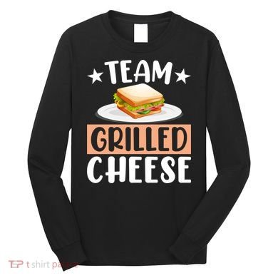 Team Grilled Cheese Gift Long Sleeve Shirt
