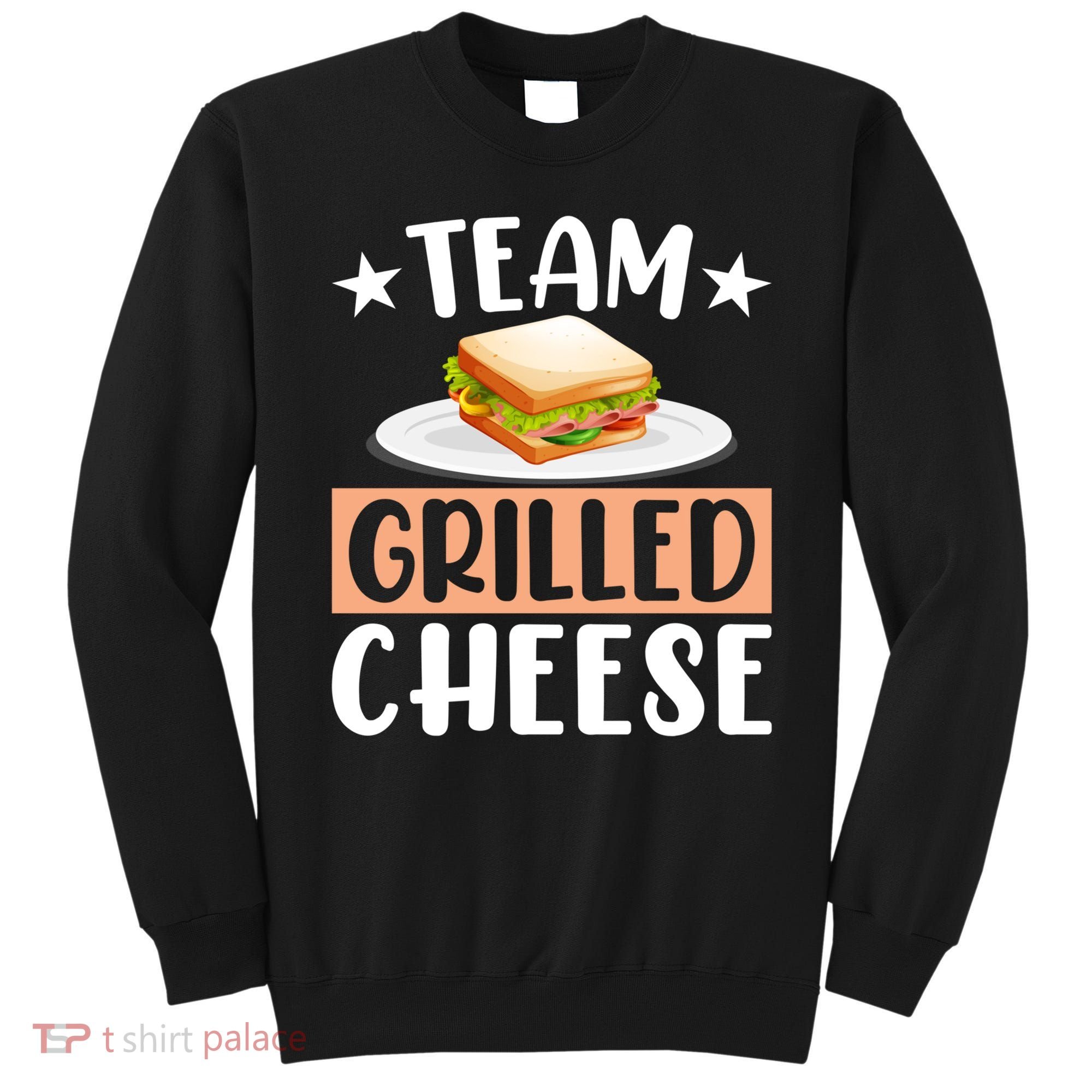 Team Grilled Cheese Gift Sweatshirt