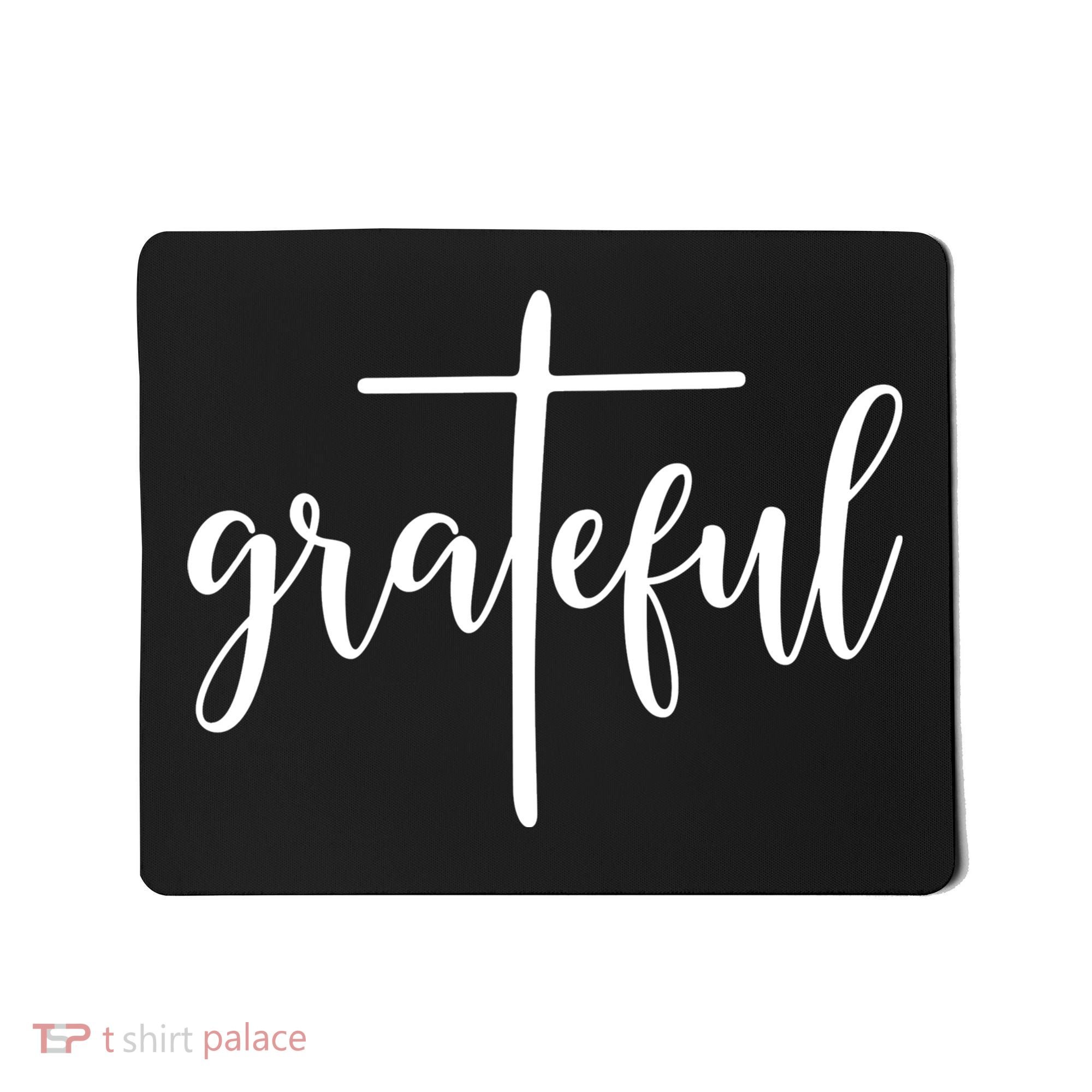 The Grateful Cross Faith Christian Religious Jesus Easter Mousepad