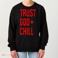 Trust God Chill Funny Christian Women's Sweatshirt thumb 0