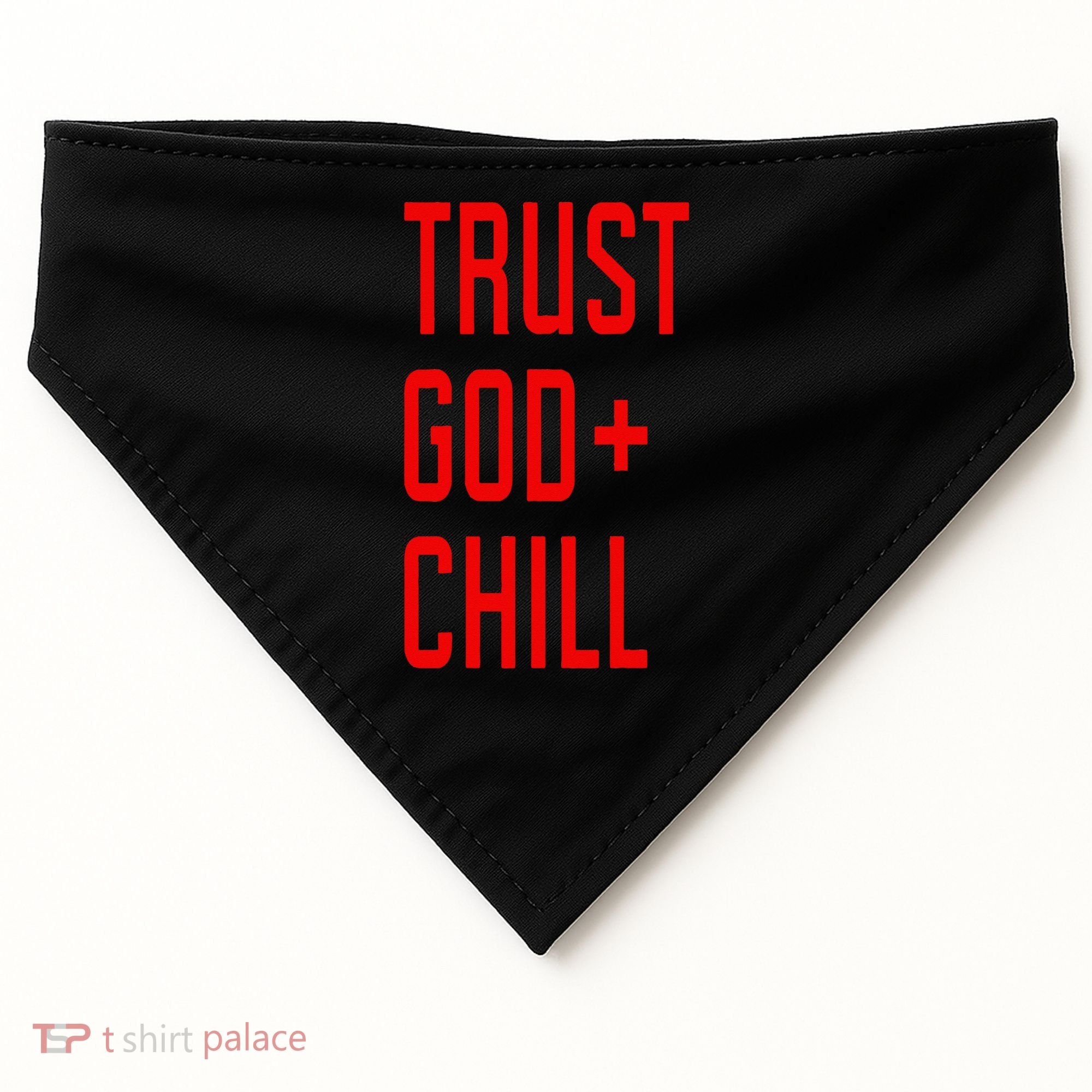 Trust God Chill Funny Christian USA-Made Doggie Bandana