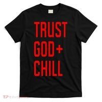 Trust God Chill Funny Christian T-Shirt thumb 0