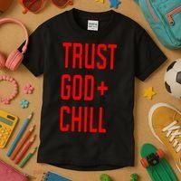 Trust God Chill Funny Christian Kids T-Shirt thumb 3