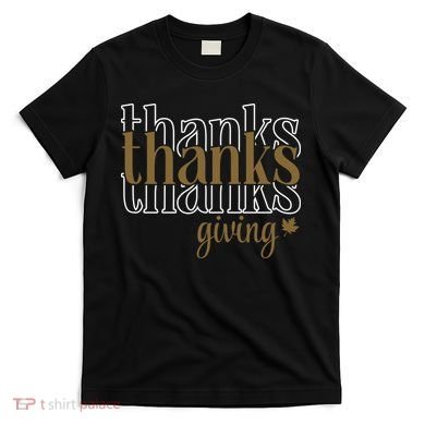 Thanks Giving Cute Thanksgiving Gift Design T-Shirt