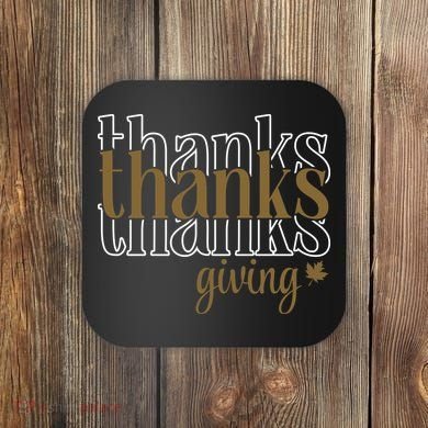 Thanks Giving Cute Thanksgiving Gift Design Coaster