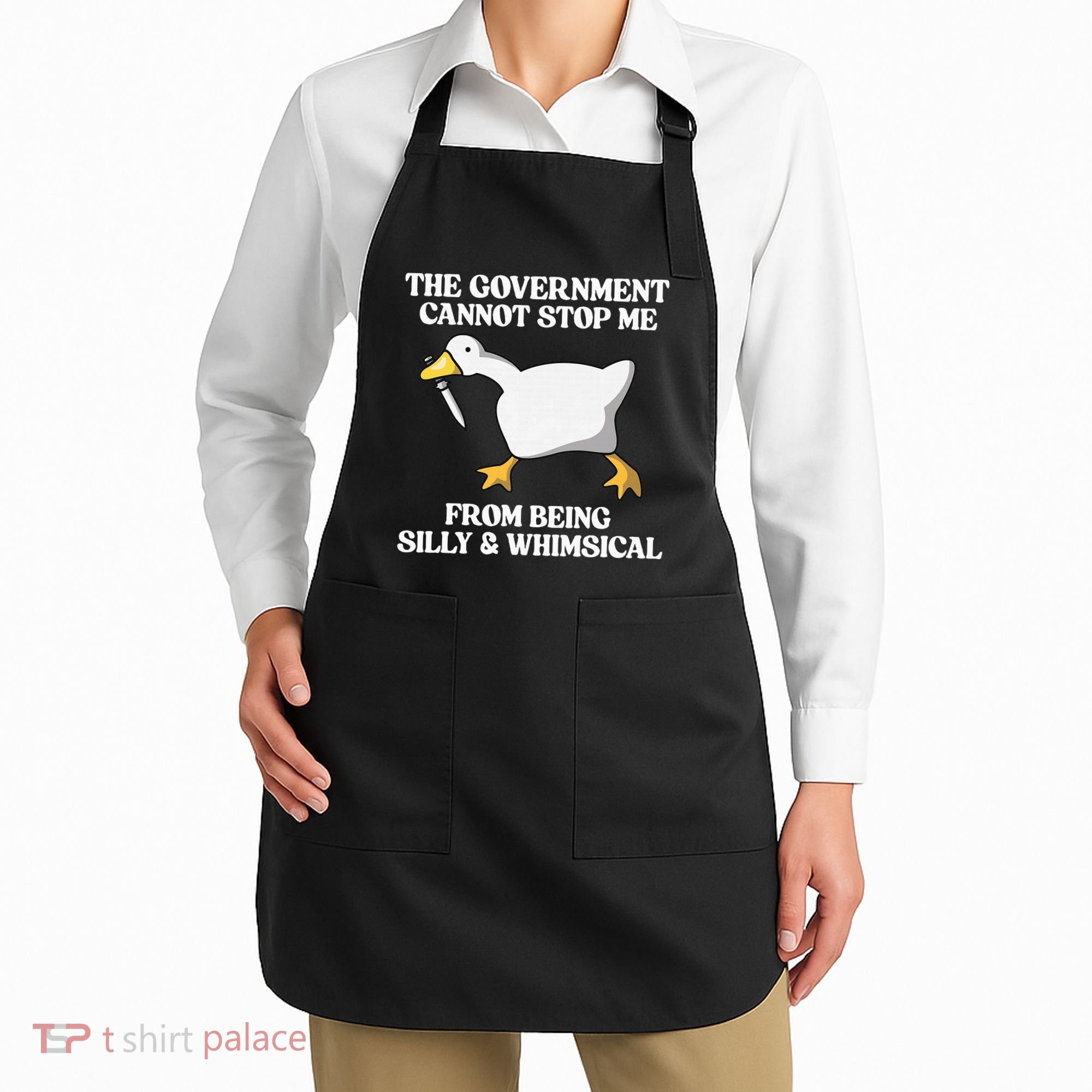 The Government Cannot Stop Me From Being Silly And Whimsical Apron