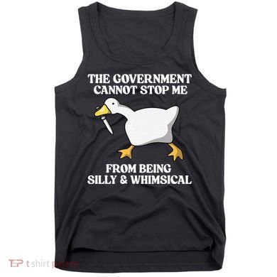 The Government Cannot Stop Me From Being Silly And Whimsical Tank Top