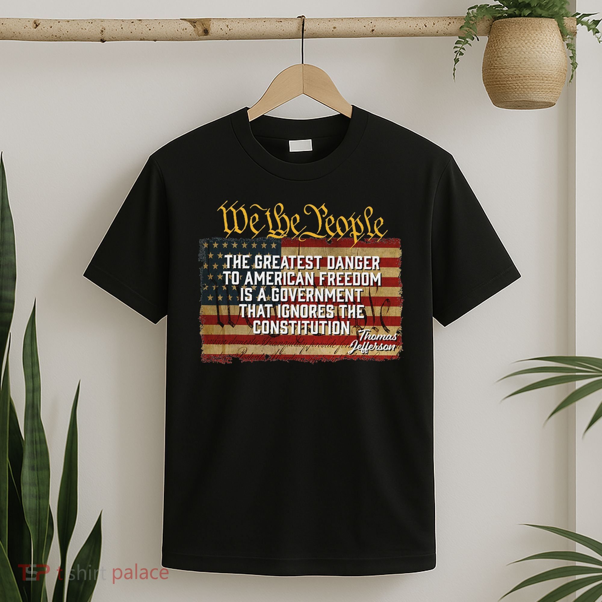 The Greatest Danger To American Freedom Thomas Jefferson T-Shirt