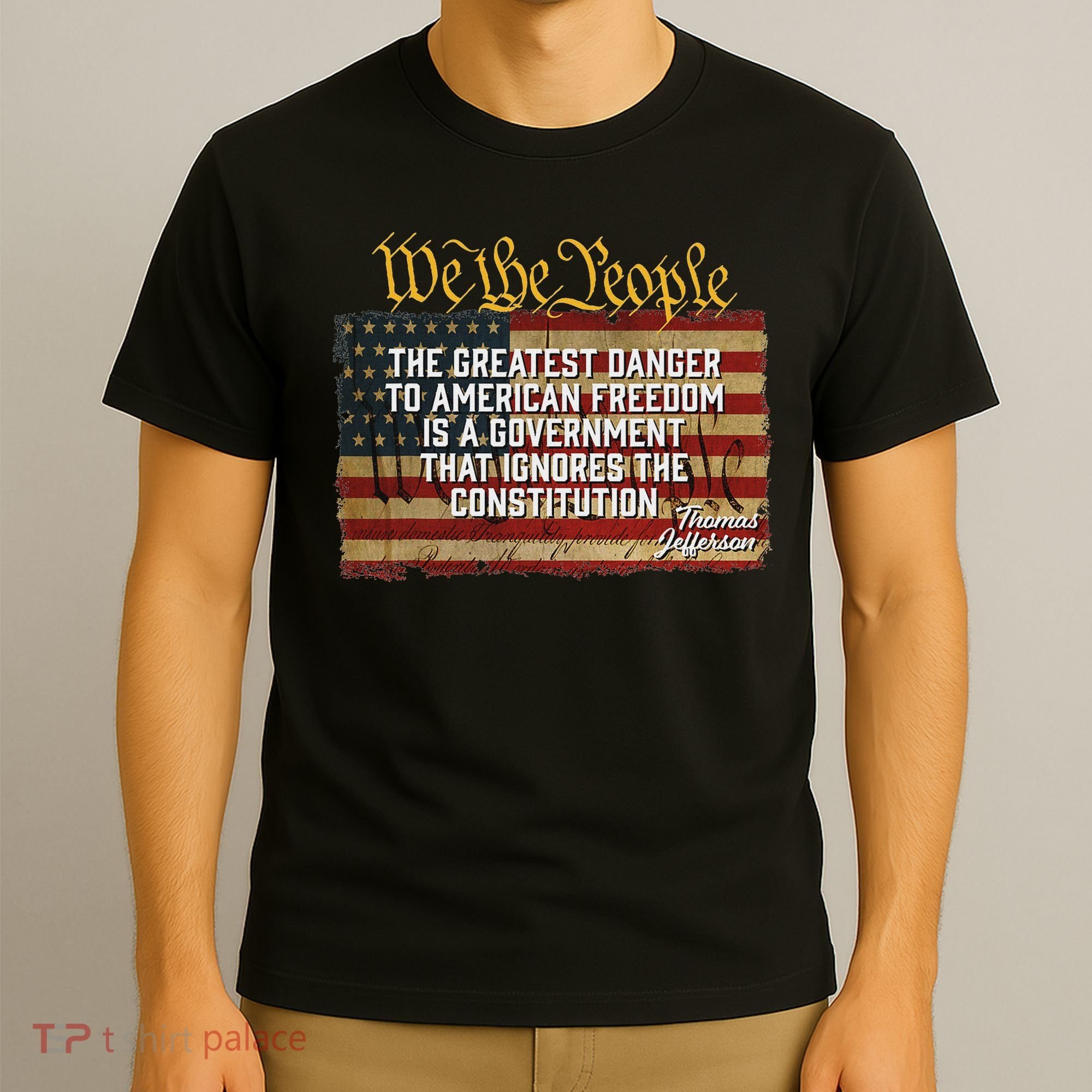 The Greatest Danger To American Freedom Thomas Jefferson T-Shirt