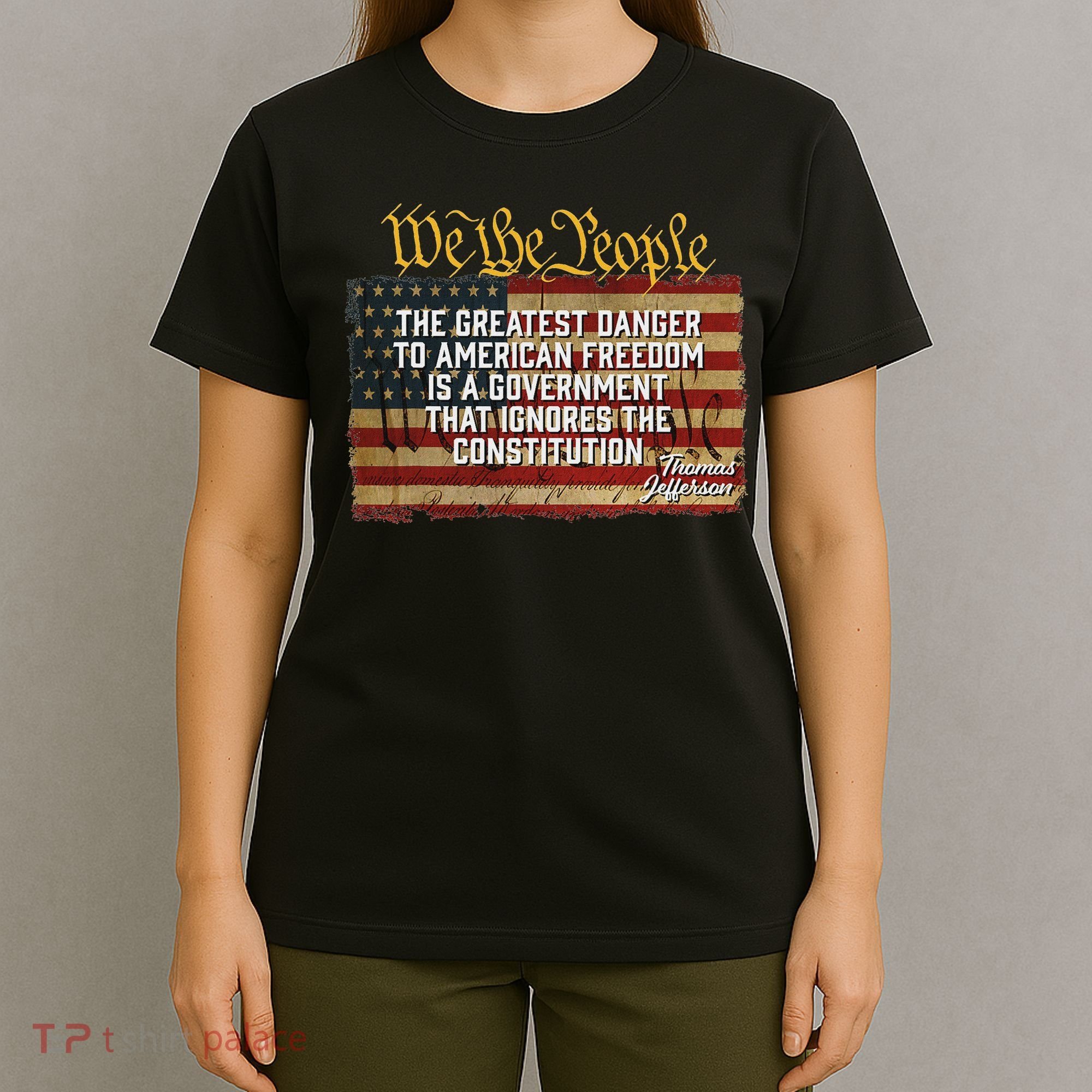 The Greatest Danger To American Freedom Thomas Jefferson T-Shirt