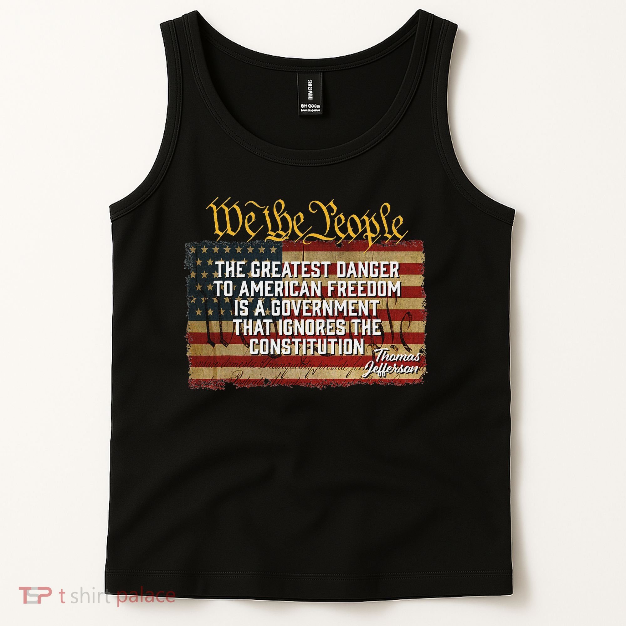 The Greatest Danger To American Freedom Thomas Jefferson Tank Top