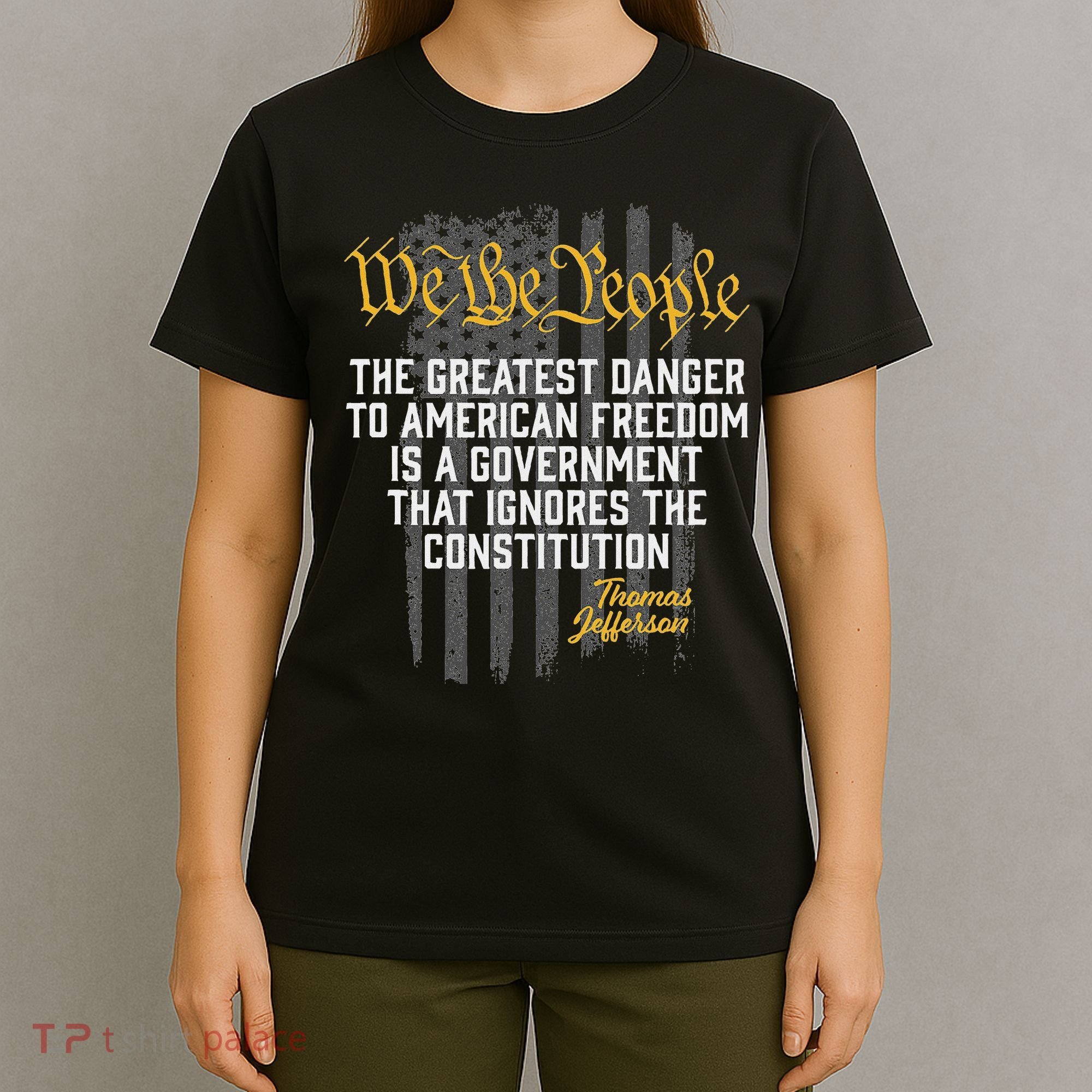The Greatest Danger To American Freedom Thomas Jefferson T-Shirt