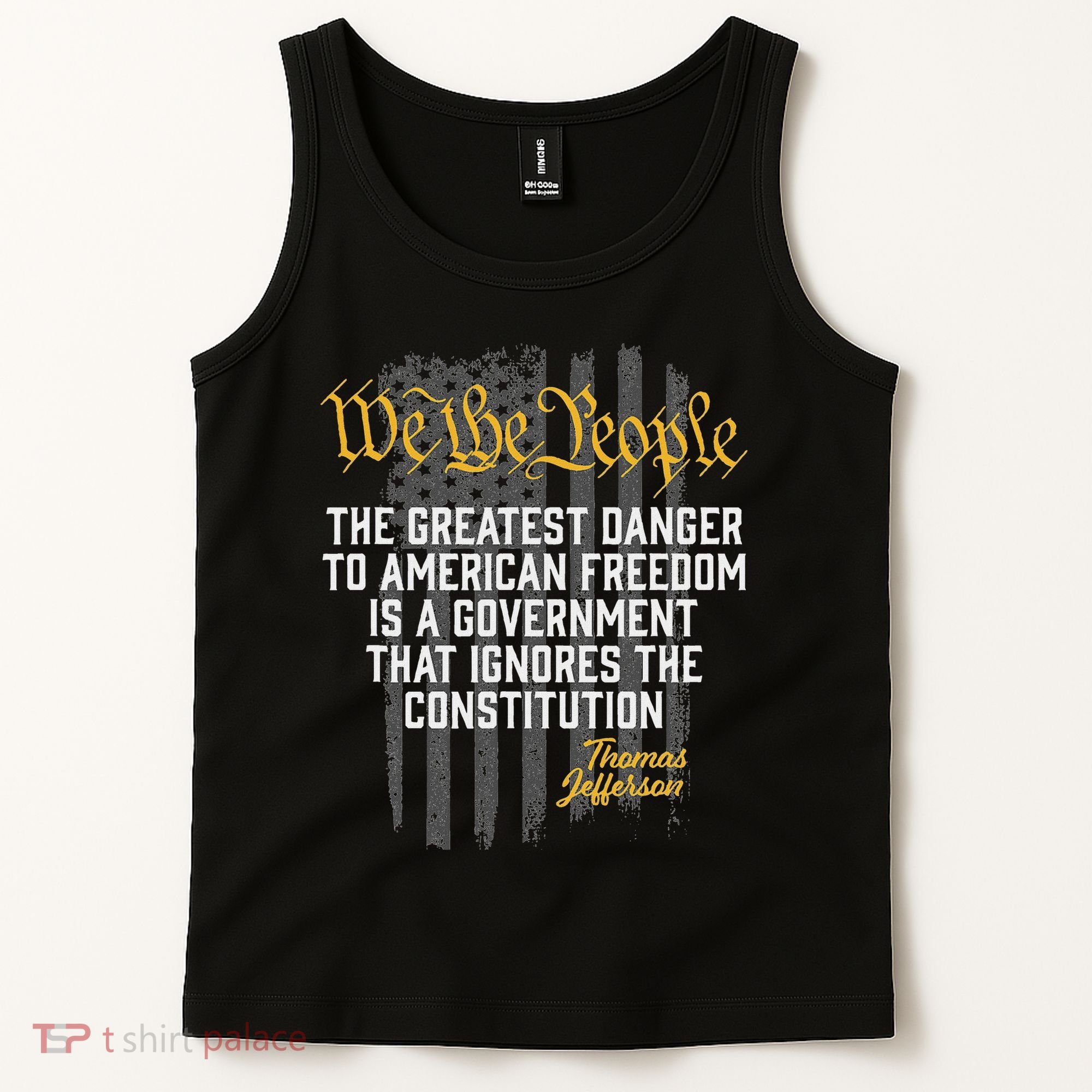The Greatest Danger To American Freedom Thomas Jefferson Tank Top